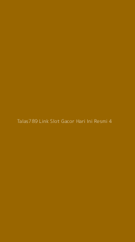 Tampilan Antarmuka Aplikasi Talas789 Link Slot Gacor Hari Ini Resmi - 4
