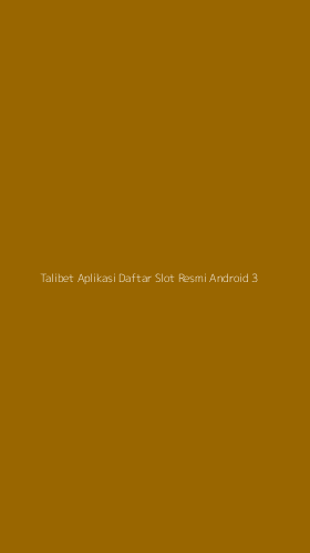 Tampilan Antarmuka Aplikasi Talibet Aplikasi Daftar Slot Resmi Android - 3
