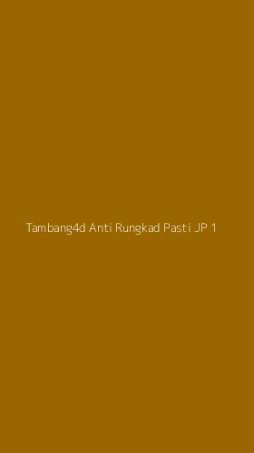 Tampilan Antarmuka Aplikasi Tambang4d Anti Rungkad Pasti Jp - 1