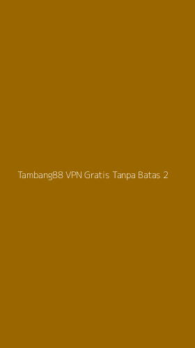 Tampilan Antarmuka Aplikasi Tambang88 Vpn Gratis Tanpa Batas - 2