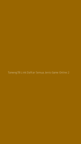 Tampilan Antarmuka Aplikasi Tameng78 Link Daftar Semua Jenis Game Online - 2