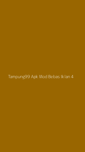 Tampilan Antarmuka Aplikasi Tampung99 Apk Mod Bebas Iklan - 4