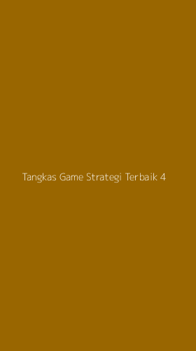 Tampilan Antarmuka Aplikasi Tangkas Game Strategi Terbaik - 4
