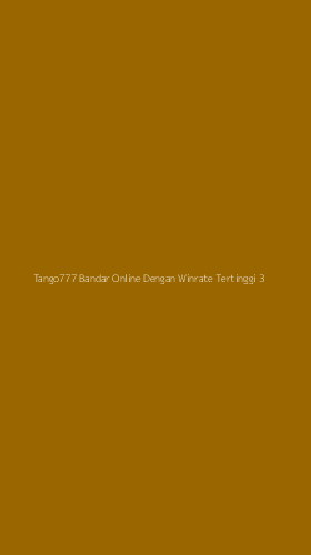 Tampilan Antarmuka Aplikasi Tango777 Bandar Online Dengan Winrate Tertinggi - 3