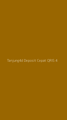 Tampilan Antarmuka Aplikasi Tanjung4d Deposit Cepat Qris - 4