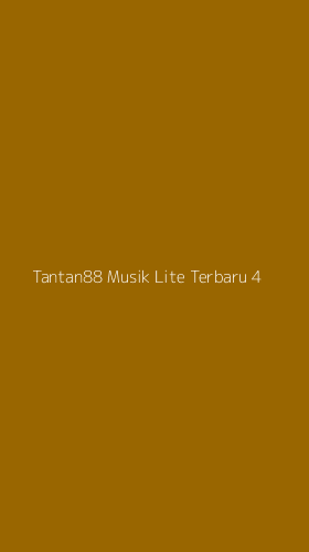 Tampilan Antarmuka Aplikasi Tantan88 Musik Lite Terbaru - 4