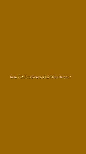 Tampilan Antarmuka Aplikasi Tante 777 Situs Rekomendasi Pilihan Terbaik - 1