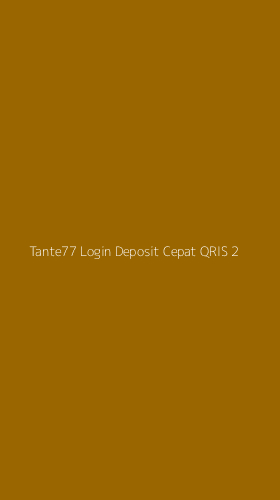Tampilan Antarmuka Aplikasi Tante77 Login Deposit Cepat Qris - 2