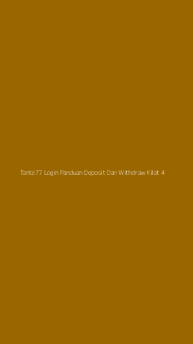 Tampilan Antarmuka Aplikasi Tante77 Login Panduan Deposit Dan Withdraw Kilat - 4