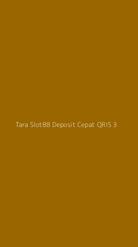 Tampilan Antarmuka Aplikasi Tara Slot88 Deposit Cepat Qris - 3