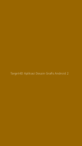Tampilan Antarmuka Aplikasi Target4d Aplikasi Desain Grafis Android - 2