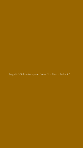 Tampilan Antarmuka Aplikasi Target4d Online Kumpulan Game Slot Gacor Terbaik - 1