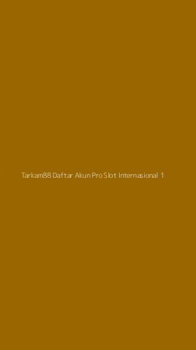 Tampilan Antarmuka Aplikasi Tarkam88 Daftar Akun Pro Slot Internasional - 1