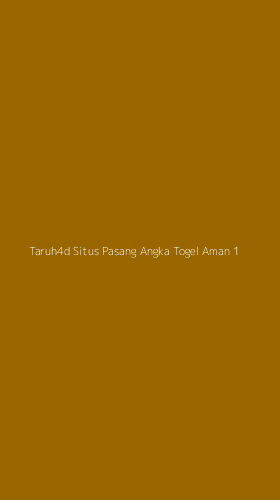 Tampilan Antarmuka Aplikasi Taruh4d Situs Pasang Angka Togel Aman - 1