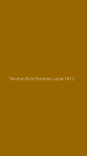 Tampilan Antarmuka Aplikasi Taruhan Bola Perekam Layar Hd - 2
