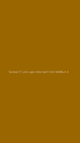 Tampilan Antarmuka Aplikasi Taruhan77 Link Login Alternatif Anti Nawala - 4