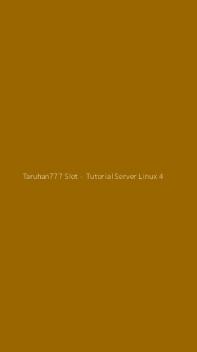 Tampilan Antarmuka Aplikasi Taruhan777 Slot - Tutorial Server Linux - 4