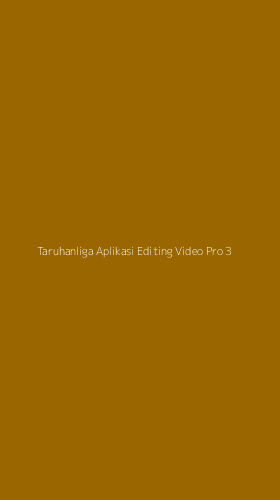 Tampilan Antarmuka Aplikasi Taruhanliga Aplikasi Editing Video Pro - 3