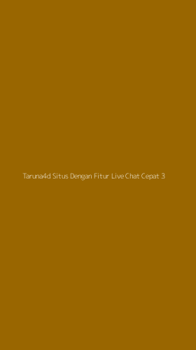 Tampilan Antarmuka Aplikasi Taruna4d Situs Dengan Fitur Live Chat Cepat - 3