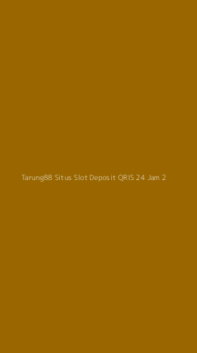 Tampilan Antarmuka Aplikasi Tarung88 Situs Slot Deposit Qris 24 Jam - 2