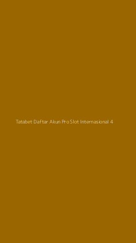 Tampilan Antarmuka Aplikasi Tatabet Daftar Akun Pro Slot Internasional - 4