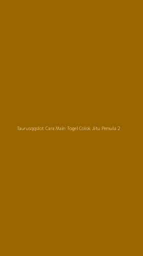Tampilan Antarmuka Aplikasi Taurusqqslot Cara Main Togel Colok Jitu Pemula - 2