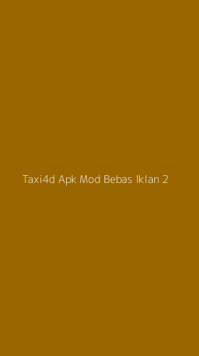 Tampilan Antarmuka Aplikasi Taxi4d Apk Mod Bebas Iklan - 2