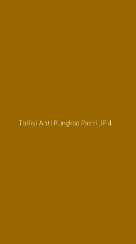Tampilan Antarmuka Aplikasi Tbilisi Anti Rungkad Pasti Jp - 4