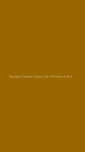 Tampilan Antarmuka Aplikasi Tegingtoto Panduan Deposit Dan Withdraw Kilat - 4