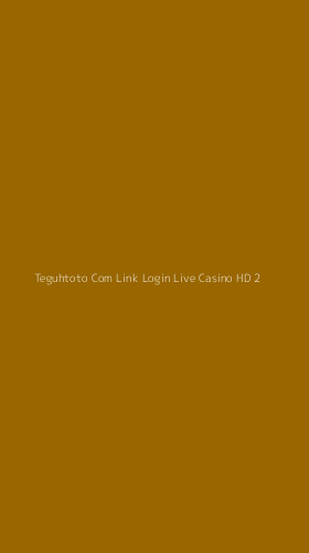 Tampilan Antarmuka Aplikasi Teguhtoto Com Link Login Live Casino Hd - 2