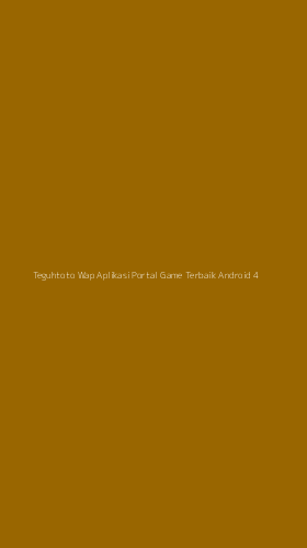 Tampilan Antarmuka Aplikasi Teguhtoto Wap Aplikasi Portal Game Terbaik Android - 4