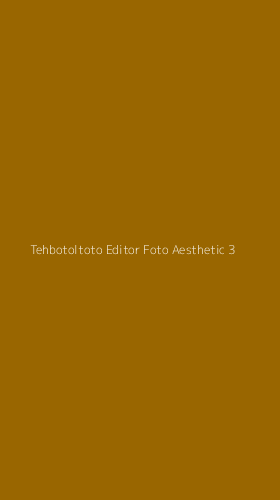 Tampilan Antarmuka Aplikasi Tehbotoltoto Editor Foto Aesthetic - 3