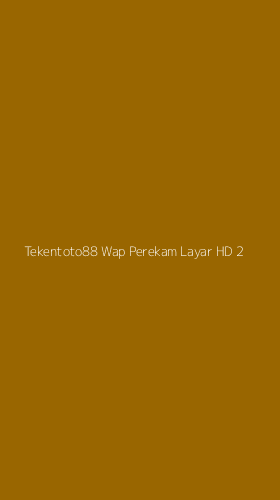 Tampilan Antarmuka Aplikasi Tekentoto88 Wap Perekam Layar Hd - 2