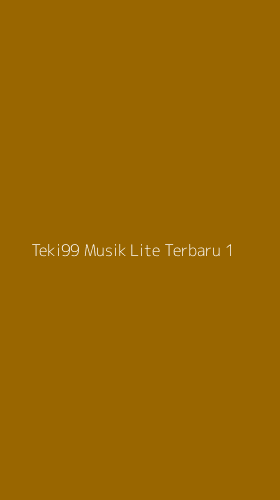 Tampilan Antarmuka Aplikasi Teki99 Musik Lite Terbaru - 1