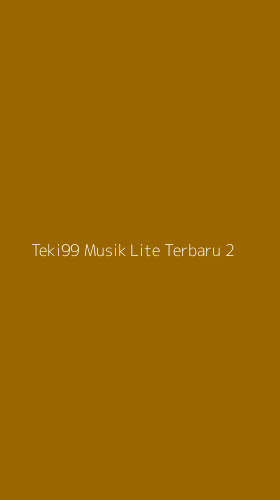 Tampilan Antarmuka Aplikasi Teki99 Musik Lite Terbaru - 2