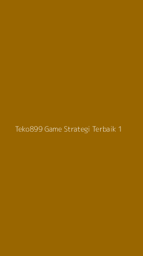 Tampilan Antarmuka Aplikasi Teko899 Game Strategi Terbaik - 1