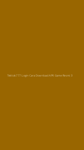 Tampilan Antarmuka Aplikasi Tektok777 Login Cara Download Apk Game Resmi - 3