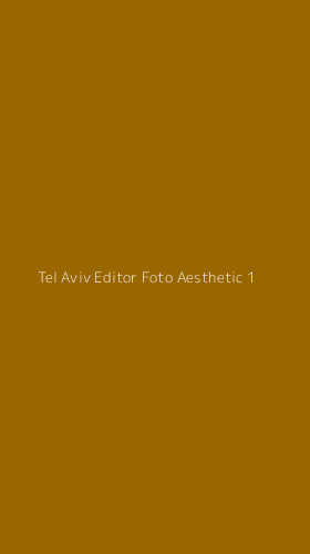 Tampilan Antarmuka Aplikasi Tel Aviv Editor Foto Aesthetic - 1