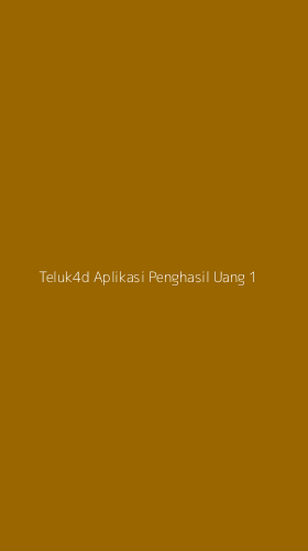 Tampilan Antarmuka Aplikasi Teluk4d Aplikasi Penghasil Uang - 1