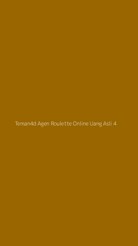 Tampilan Antarmuka Aplikasi Teman4d Agen Roulette Online Uang Asli - 4