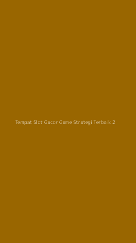 Tampilan Antarmuka Aplikasi Tempat Slot Gacor Game Strategi Terbaik - 2