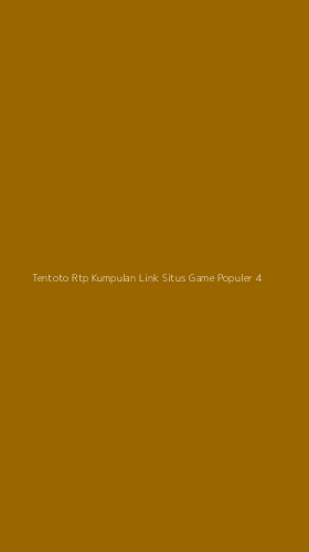 Tampilan Antarmuka Aplikasi Tentoto Rtp Kumpulan Link Situs Game Populer - 4