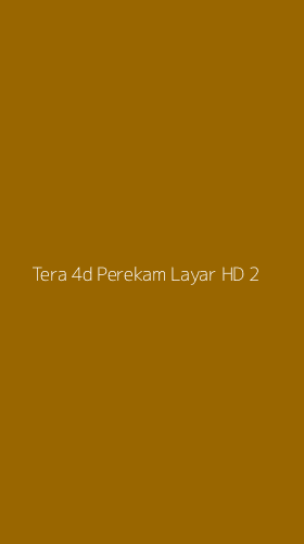 Tampilan Antarmuka Aplikasi Tera 4d Perekam Layar Hd - 2