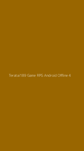 Tampilan Antarmuka Aplikasi Teratai189 Game Rpg Android Offline - 4
