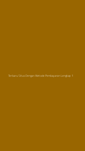 Tampilan Antarmuka Aplikasi Terbaru Situs Dengan Metode Pembayaran Lengkap - 1