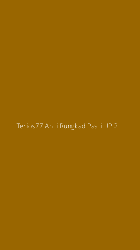 Tampilan Antarmuka Aplikasi Terios77 Anti Rungkad Pasti Jp - 2