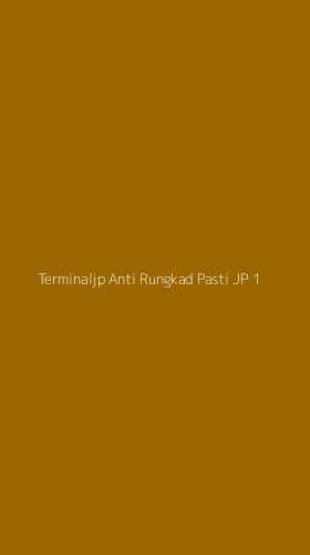 Tampilan Antarmuka Aplikasi Terminaljp Anti Rungkad Pasti Jp - 1