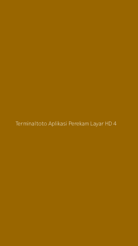 Tampilan Antarmuka Aplikasi Terminaltoto Aplikasi Perekam Layar Hd - 4