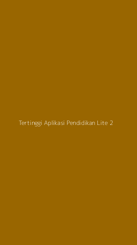 Tampilan Antarmuka Aplikasi Tertinggi Aplikasi Pendidikan Lite - 2