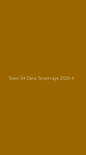 Tampilan Antarmuka Aplikasi Tesen 34 Dana Terpercaya 2026 - 4